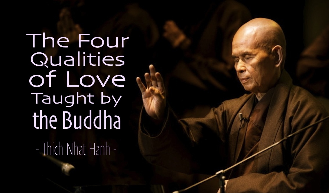 The Four Qualities of | by Creative Nature Nhat Love, Thich Hanh by